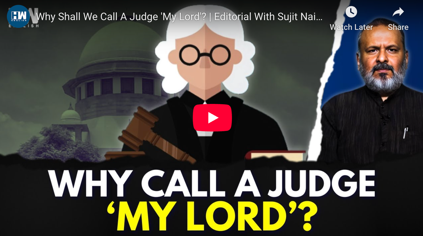 Why Shall We Call A Judge 'My Lord'? | Editorial With Sujit Nair | Indian Judiciary | Legal System