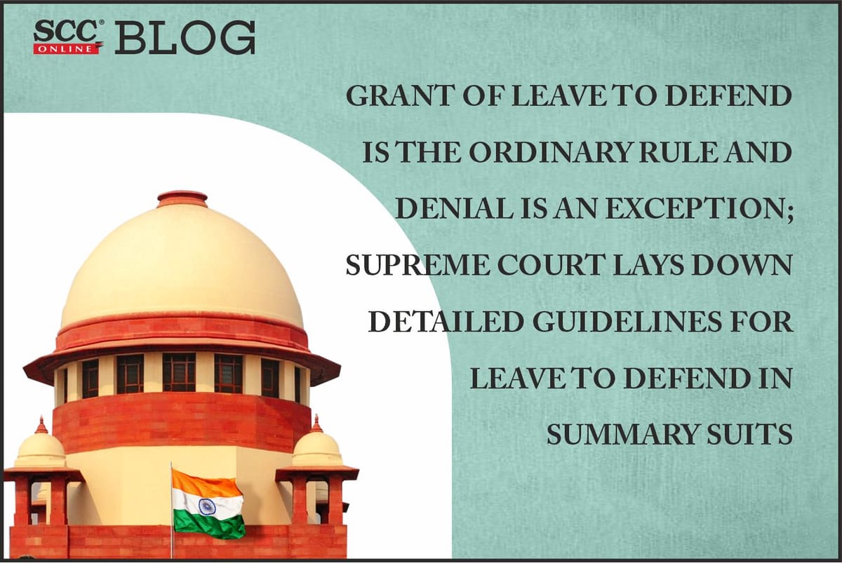 In absence of any substantial defence made out by defendant to defend suit, mere illusory averments would not be sufficient to grant leave to defend suit